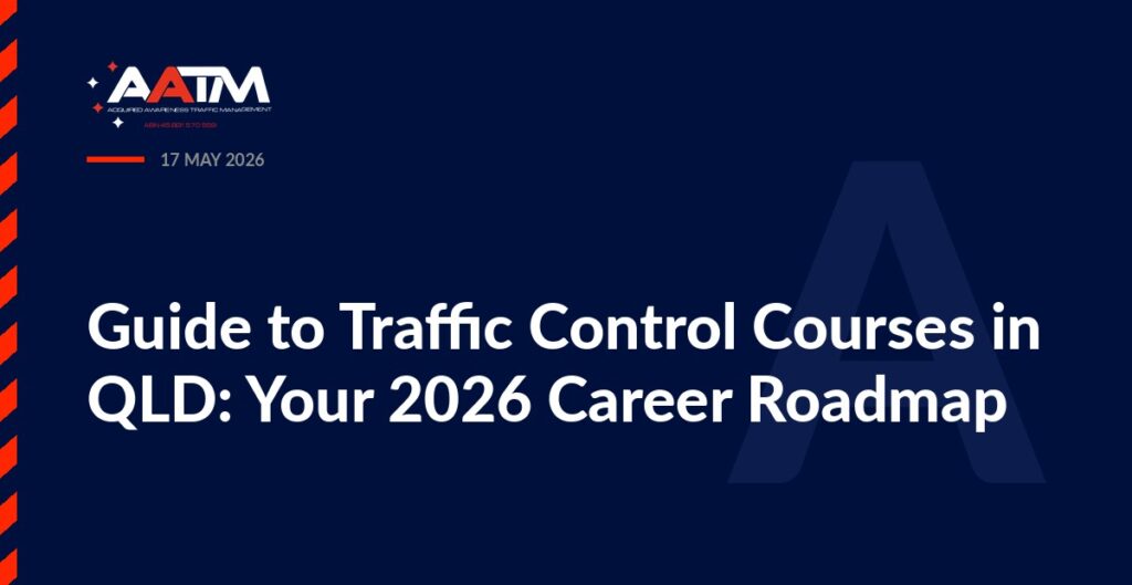 AATM branded banner for the article: Guide to Traffic Control Courses in QLD: Your 2026 Career Roadmap