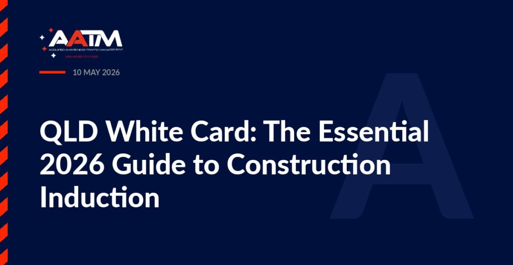 AATM branded banner for the article: QLD White Card: The Essential 2026 Guide to Construction Induction