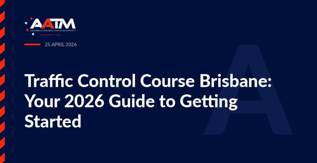 AATM branded banner for the article: Traffic Control Course Brisbane: Your 2026 Guide to Getting Started