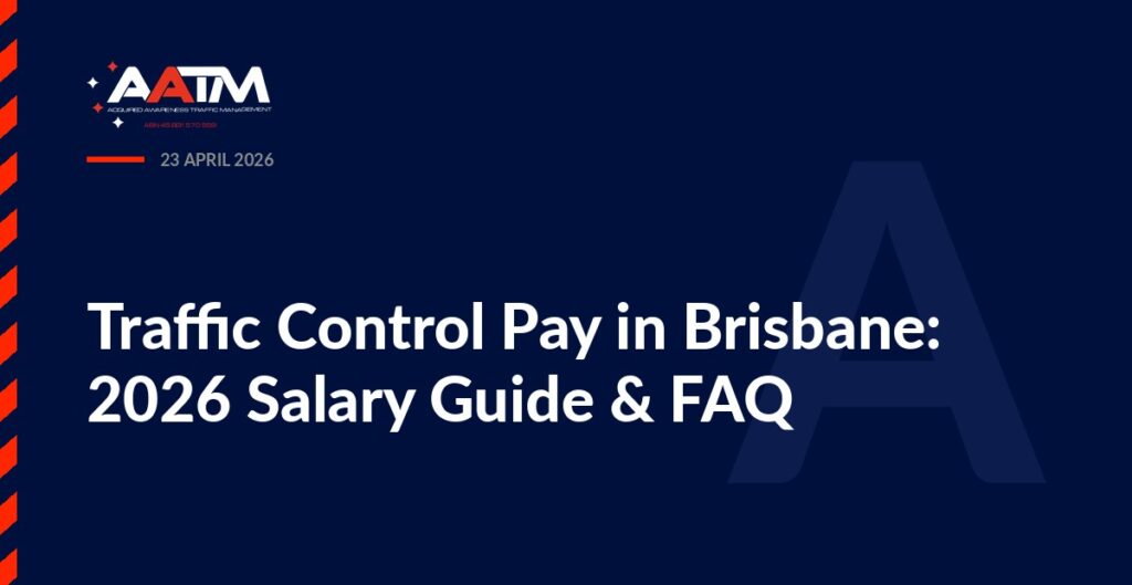 AATM branded banner for the article: Traffic Control Pay in Brisbane: 2026 Salary Guide & FAQ