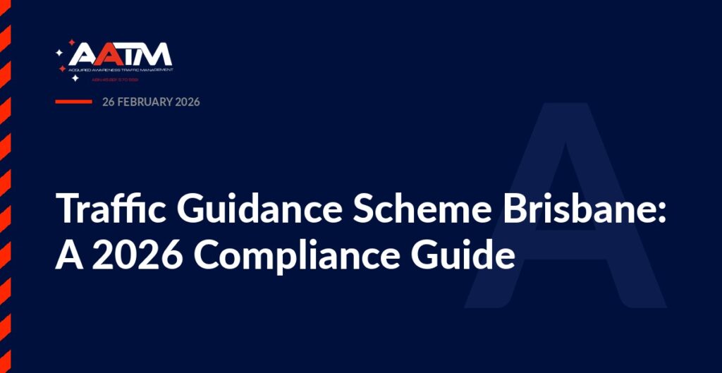 AATM branded banner for the article: Traffic Guidance Scheme Brisbane: A 2026 Compliance Guide