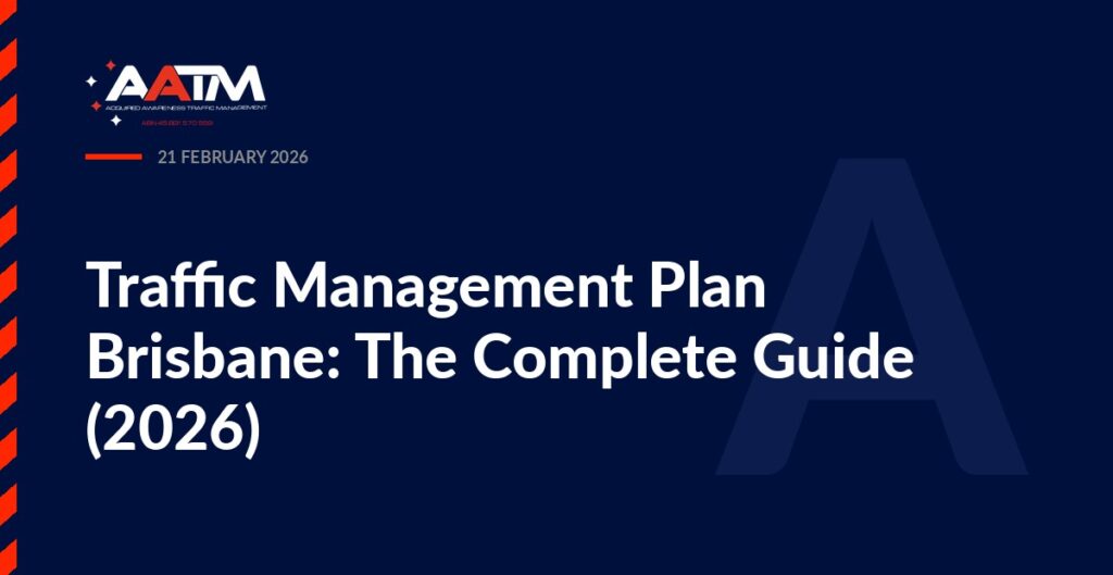 AATM branded banner for the article: Traffic Management Plan Brisbane: The Complete Guide (2026)