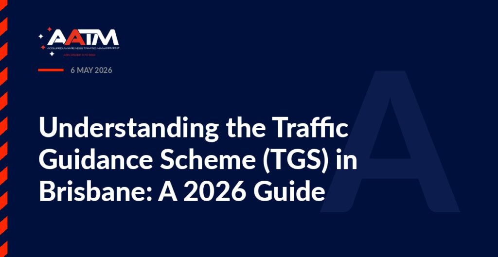 AATM branded banner for the article: Understanding the Traffic Guidance Scheme (TGS) in Brisbane: A 2026 Guide